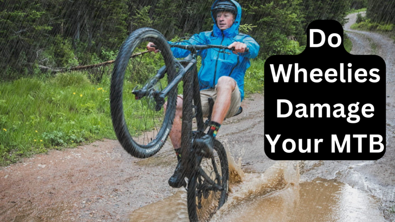 do wheelies damage your mountain bike