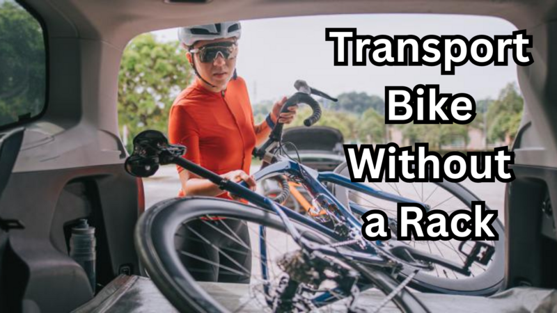 how to transport a bike without a rack