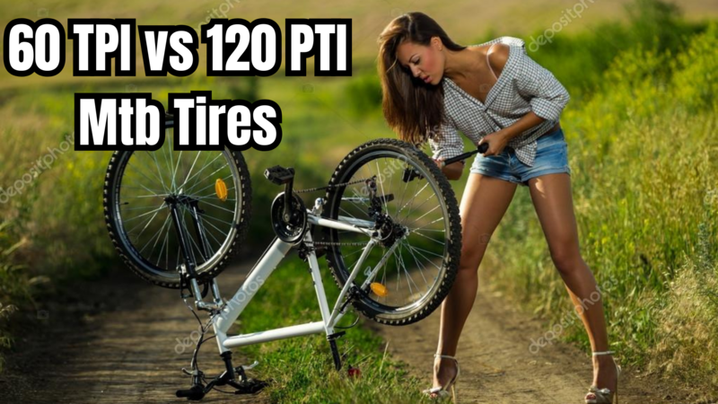 60 tpi vs 120 tpi mtb tires